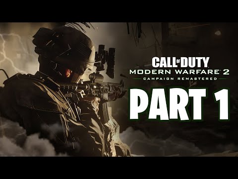 CALL OF DUTY MODERN WARFARE 2 REMASTERED Gameplay Walkthrough Part 1 FULL Campaign - No Commentary