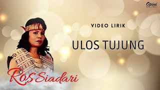 Download lagu Ros Siadari - Ulos Tujung (Video Lirik) mp3