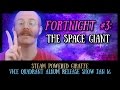 Vice Quadrant Show Fortnight #3 - The Space Giant ...