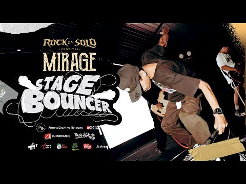 MIRAGE - STAGE BOUNCER (ROCK IN SOLO 2025 CHAPTER)