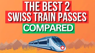 2 Best SWISS TRAIN PASSES Compared (Pros & Cons)
