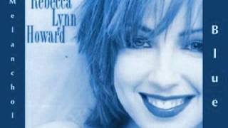 Rebecca Lynn Howard - Melancholy Blue (1999)