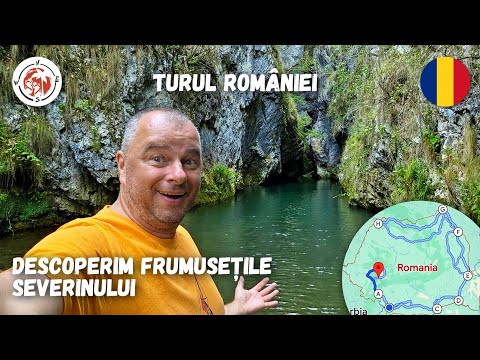 Turul României! Frumusețile ascunse ale Regiunii Drobeta Turnu Severin