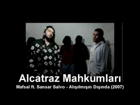 Mafsal ft Sansar Salvo - Alışılmışın Dışında (2007)