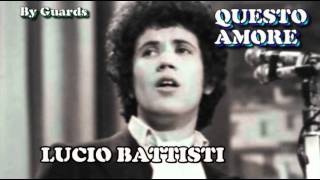 Lucio Battisti - Questo Amore