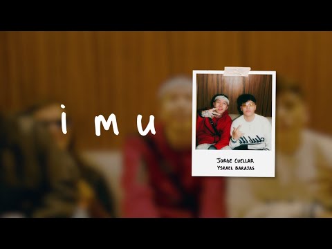Jorge Cuellar, Ysrael Barajas - IMU (Lyric Visualizer)