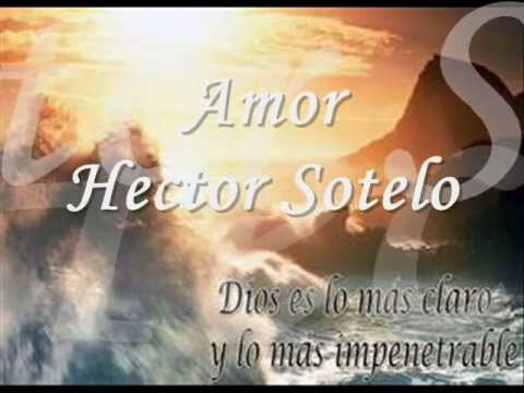 Amor Hector Sotelo Con Letra