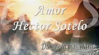 Amor Hector Sotelo Con Letra