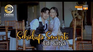 Download lagu Edy Satya - SEHIDUP SEMATI mp3 Download lagu Edy Satya - SEHIDUP SEMATI mp3