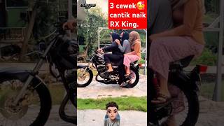 Download lagu 3 cewek cantik naik RX King😂 mp3