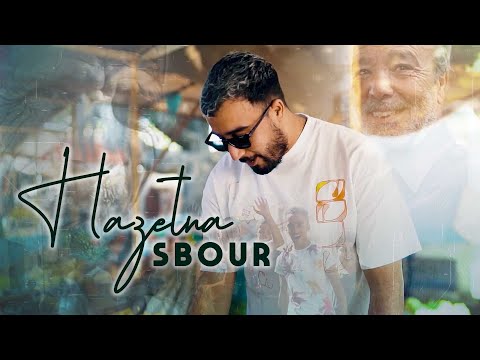Sbour - Hazetna (Clip Officiel)