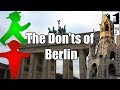 Visit Berlin - The Don'ts of Visiting Berlin, Germany