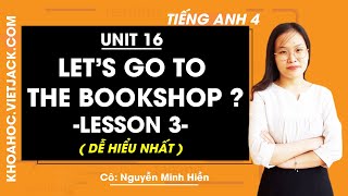 Unit 16 lớp 4: Let’s go to the bookshop-Lesson 3