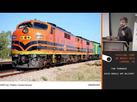 Pan Thomakos - Rapid Mobile App Delivery - PIPELINE conference 2018