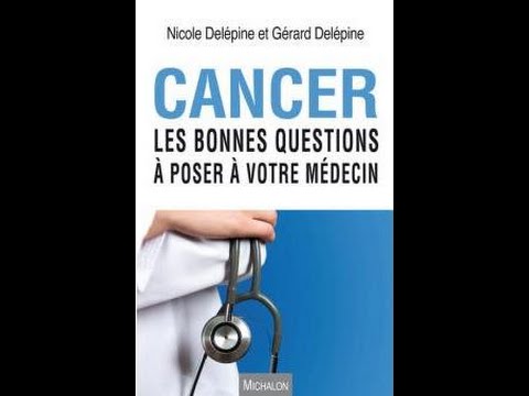 Infantilisation du Patient sur son Cancer ! Dr N.Delépine