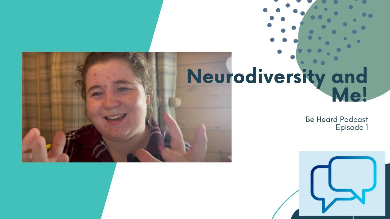 Neurodiversity and Me - Be Heard Podcast E1