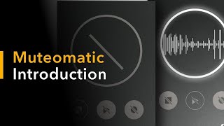 Video thumbnail for Muteomatic Introduction by Sound Radix