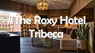 The Roxy Hotel Tribeca, Tribeca, New York City, UNITED STATES.