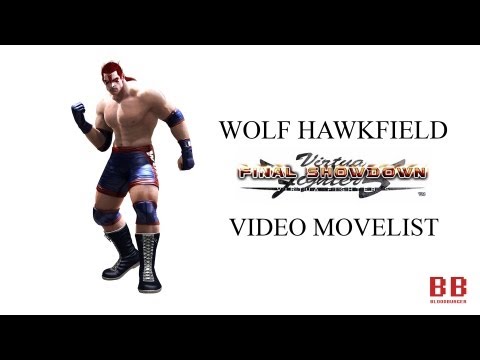 Virtua Fighter 5 FS - Video Movelist - Wolf Hawkfield
