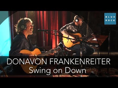 Donavon Frankenreiter - "Swing On Down" | Sessions from Blue Rock LIVE