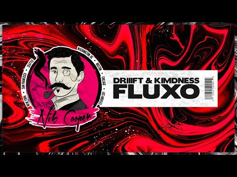 DRIIIFT & Kimdness - Fluxo