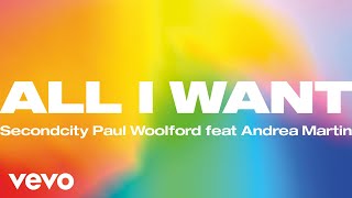 Secondcity & Paul Woolford ft Andrea Martin - All I Want video