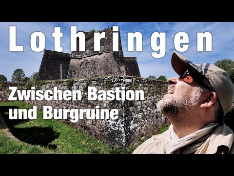 Lorraine: The Citadel of Bitche and the Wasenburg