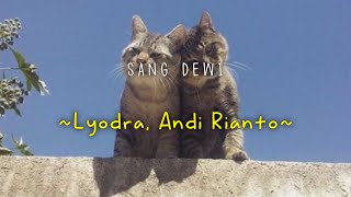 Download lagu Sang Dewi - Lyodra, Andi Rianto || Lirik (Slowed & Reverb) mp3