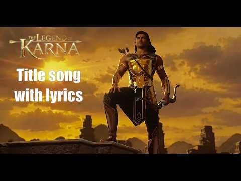 The Legend of Karna - Title Song with Lyrics | Sony LIV | Hindi Animated Series — The Legend of Karna