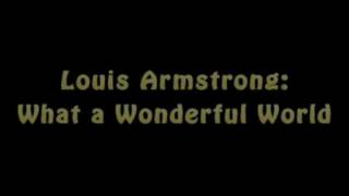 Lyrics - Louis Armstrong: What a Wonderful World.avi
