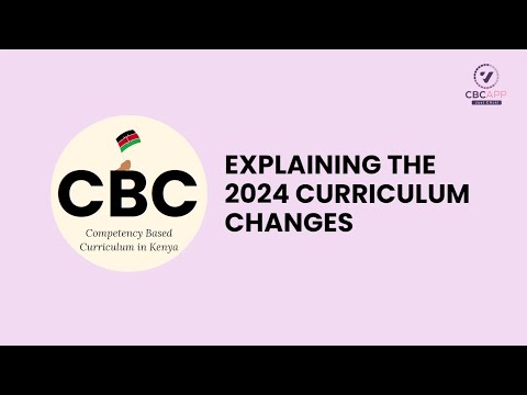 Explaining the 2024 Kenya Competency Based Curriculum (CBC) Changes