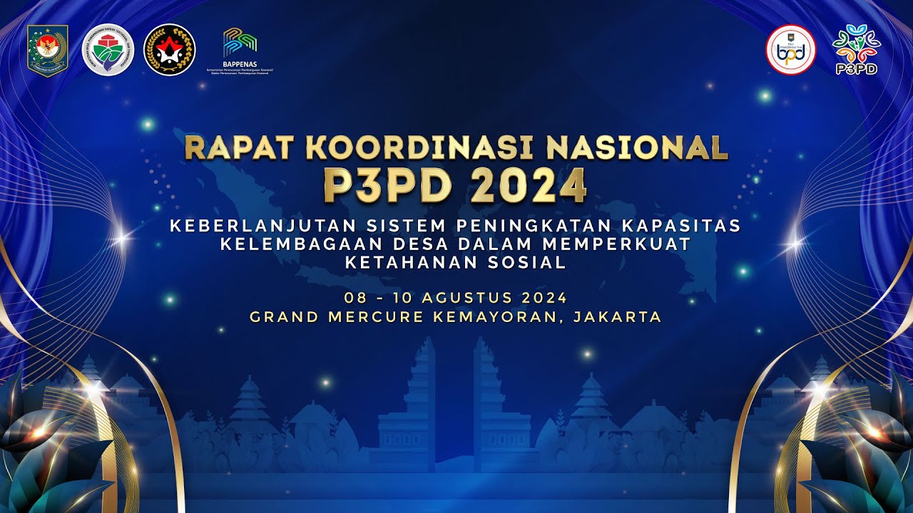 RAPAT KOORDINASI NASIONAL IMPLEMENTASI PROGRAM PENGUATAN PEMERINTAHAN DAN PEMBANGUNAN DESA P3PD 2024