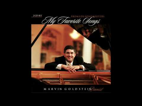 Marvin Goldstein - My Favorite Songs From LDS Songwriters, Disc 2 (Full Album)