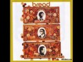 BREAD-THE LAST TIME
