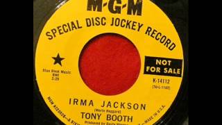 Tony Booth &quot;Irma Jackson&quot;