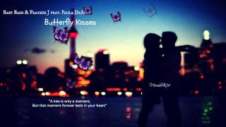 Baby Bash & Frankie J feat. Paula DeAnda - Butterfly Kisses 2012 with D/L + lyrics