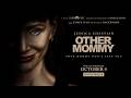 Other Mommy 2026 Official Trailer