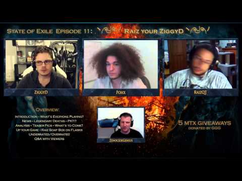 State of Exile Podcast Ep:11 - ヽ༼ຈل͜ຈ༽ﾉ Raiz your ZiggyD ヽ༼ຈل͜ຈ༽ﾉ  [The Path of Exile Podcast]