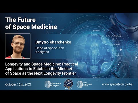 The Future of Space Medicine - Dmytro Kharchenko