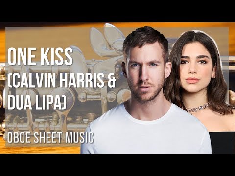 Oboe Sheet Music: How to play One Kiss by Calvin Harris & Dua Lipa