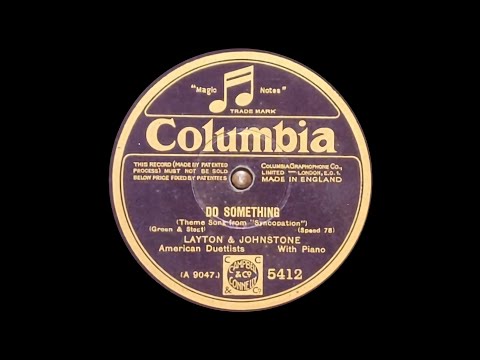 Do Something - Layton and Johnstone - 1929