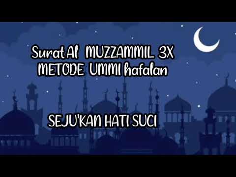 AL MUZZAMMIL HAFALAN FULL 3X | METODE UMMI | juz 29
