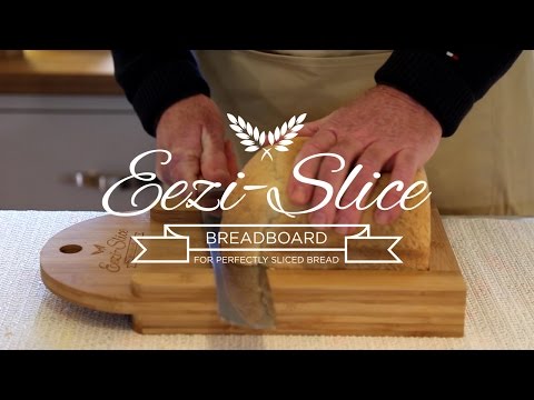 How to slice bread with the "Eezi-Slice wooden bread board"