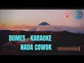 DUMES Karaoke Version Nada Cowo