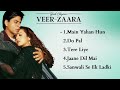 Veer Zaara Movies All Songs   Shahrukh Khan   Preity Zinta   HINDI MOVIE SONGS