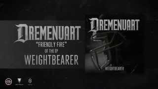 Dremenuart - Friendly Fire