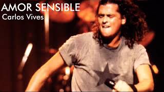 amor sensible - carlos vives