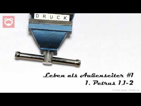Predigtreihe "Leben als Außenseiter" (1/12) - Vorbereitung auf Verfolgung -  1. Petrus 1,1-2