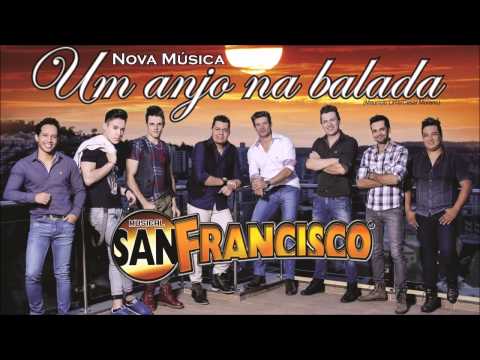 Musical San Francisco - Um Anjo na Balada (Áudio Oficial) 2015