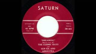 DREAMING-THE COSMIC RAYS with SUN RA AND ARKESTRA